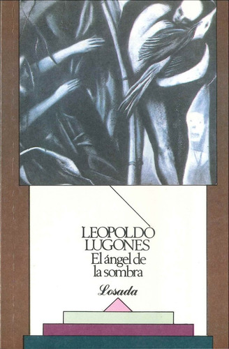 Libro El Angel De La Sombra - Lugones