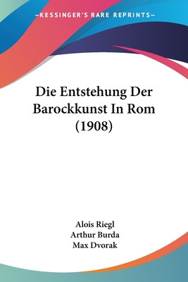 Libro Die Entstehung Der Barockkunst In Rom (1908) - Rieg...