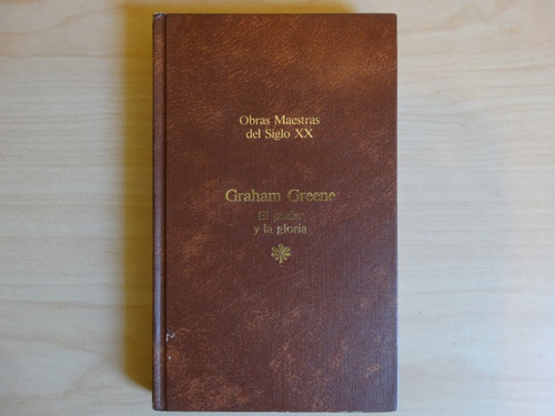 El Poder Y La Gloria, Graham Greene, En Físico