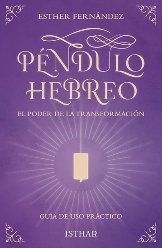 Pendulo Hebreo . El Poder De La Transformacion