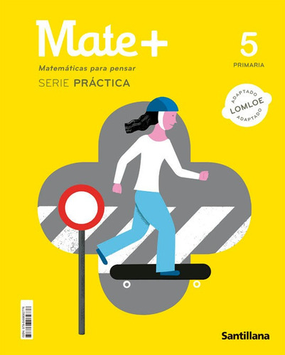 Mate Matematicas Para Pensar Serie Practica 5 Primaria, De Aa.vv. Editorial Santillana Educacion, S.l. En Español