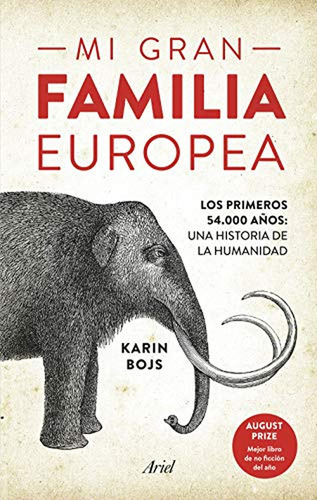 Mi Gran Familia Europea: Los Primeros 54.000 Años: Una Histo