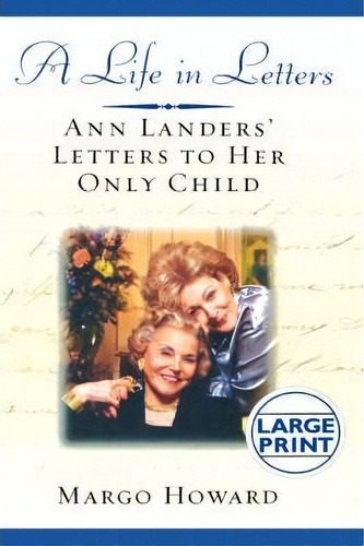 A Life In Letters, De Margo Howard. Editorial Little Brown Company, Tapa Dura En Inglés