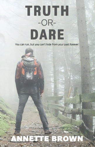 Truth Or Dare, De Brown, Annette. Editorial Createspace, Tapa Blanda En Inglés