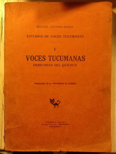 M. Lizondo Borda. Voces Tucumanas Derivadas Del Quichua