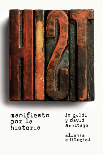 Manifiesto por la Historia, de Guldi, Jo. Serie El libro de bolsillo - Historia Editorial Alianza, tapa blanda en español, 2016