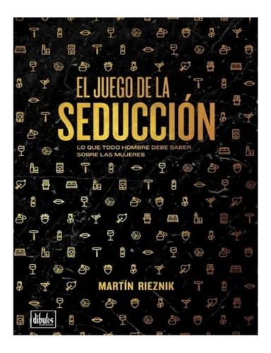 El Juego De La Seduccion 2da Ed Nuevo!