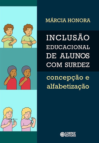 Libro Inclusão Educacional De Alunos Com Surdez - Marcia Ho