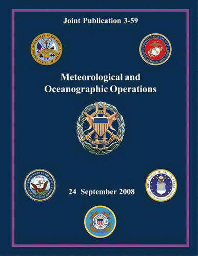 Meteorological And Oceanographic Operations: 24 September 2008, De Mcchrystal, Stanley A.. Editorial Createspace, Tapa Blanda En Inglés