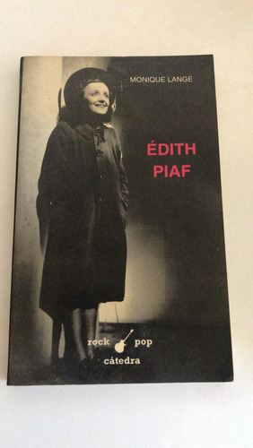 Libro Édith Piaf De Monique Lange En Perfecto Estado.