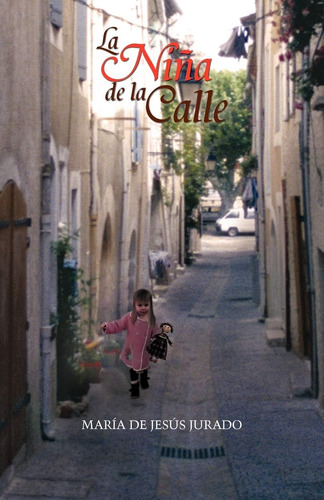 Libro: La Niña De La Calle (spanish Edition)