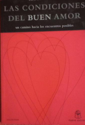 Libro Las Condiciones Del Buen Amor Sergio Sinay Como Nuevo