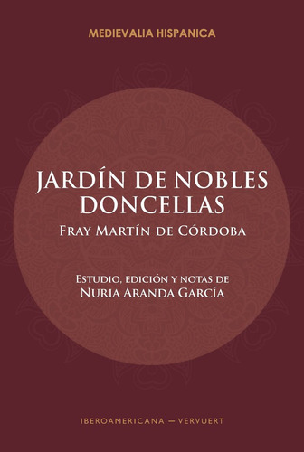 Jardin De Nobles Doncellas, De De Cordoba, Martin. Editorial Iberoamericana Editorial Vervuert, S.l., Tapa Blanda En Español, 2024