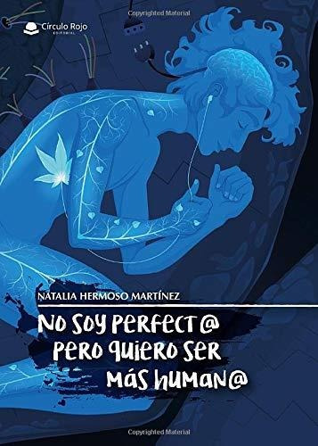 Libro No Soy Perfect@ Pero Quiero Ser Más Human@ De Natalia