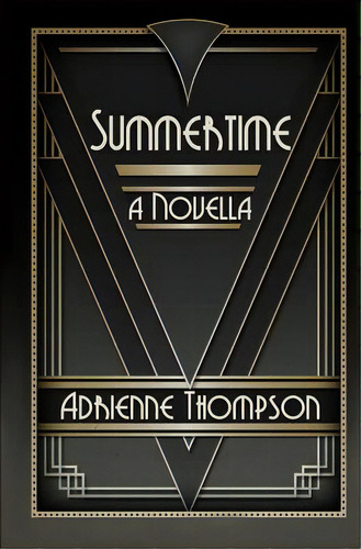 Summertime (a Novella), De Thompson, Adrienne. Editorial Lightning Source Inc, Tapa Blanda En Inglés