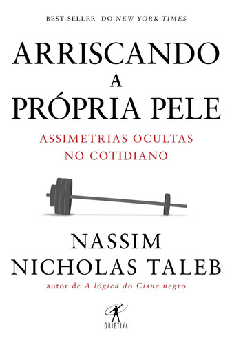 Arriscando A Própria Pele Assimetrias Ocultas No Cotidiano -