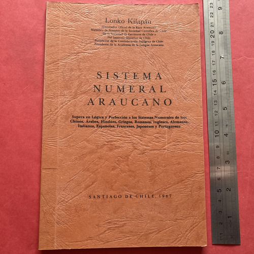 Lonko Kilapán Sistema Numeral Araucano Mapuche Números (Usado)