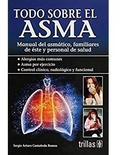 Todo Sobre El Asma Manual Del Asmático, Familiares Trillas