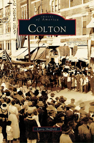 Colton, De Sheffield, Larry. Editorial Arcadia Lib Ed, Tapa Dura En Inglés
