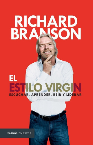 El Estilo Virgin - Sir Richard Branson