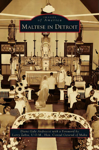 Maltese In Detroit, De Andreassi, Diane Gale. Editorial Arcadia Lib Ed, Tapa Dura En Inglés