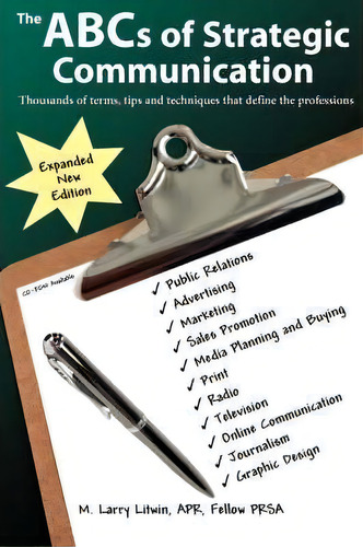The Abc's Of Strategic Communication, De M. Larry Litwin., Vol. 1. Editorial Authorhouse, Tapa Blanda, Edición Expanded New Edition En Inglés