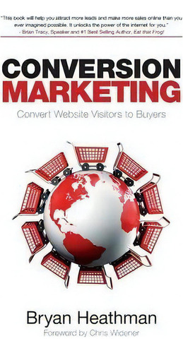 Conversion Marketing, De Bryan Heathman. Editorial Audioink Publishing, Tapa Blanda En Inglés