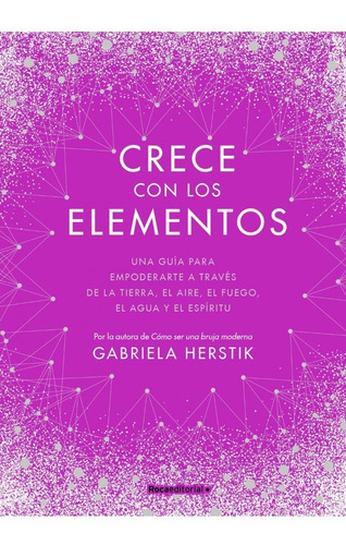 Crece Con Los Elementos Gabriela Herstik - Roca - Libro