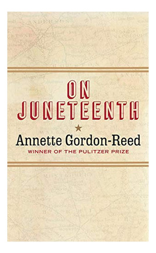 On Juneteenth - Annette Gordon-reed. Eb01