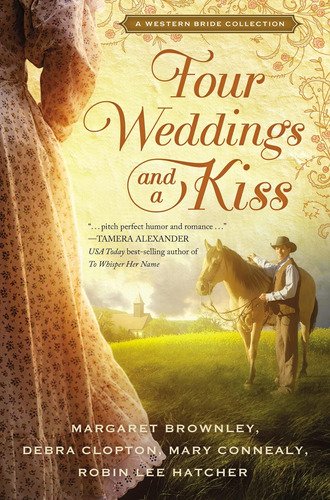 Libro:  Four Weddings And A Kiss: A Western Bride Collection