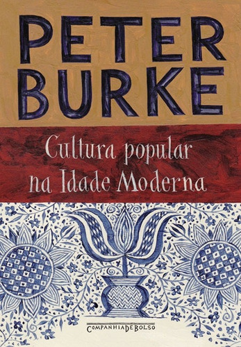 Cultura popular na Idade Moderna, de Burke, Peter. Editora Schwarcz SA, capa mole em português, 2010