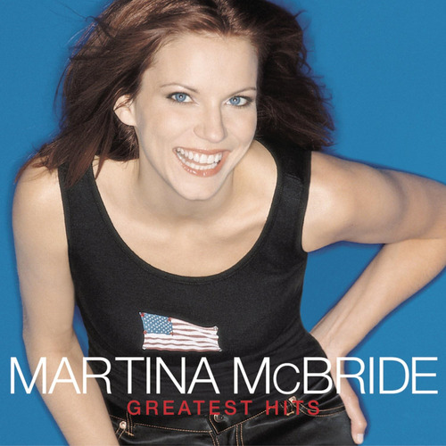 Cd: Martina Mcbride - Greatest Hits