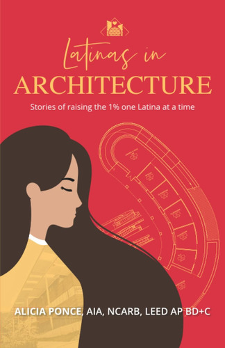 Libro: Latinas In Architecture: Stories Of Raising The 1% On