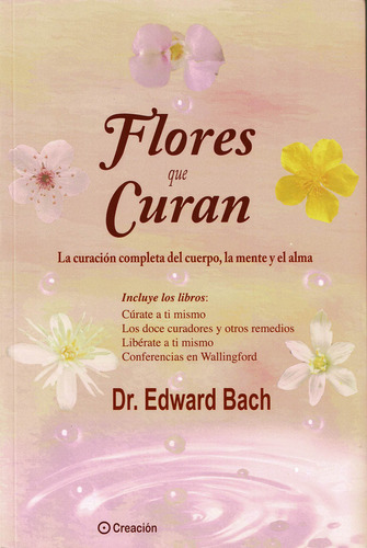 Flores Que Curan - Bach,dr Edward