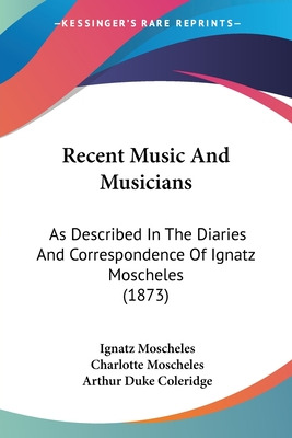 Libro Recent Music And Musicians: As Described In The Dia...
