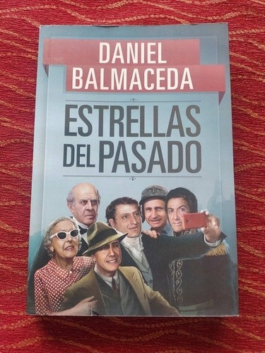 Estrellas Del Pasado. Daniel Balmaceda.