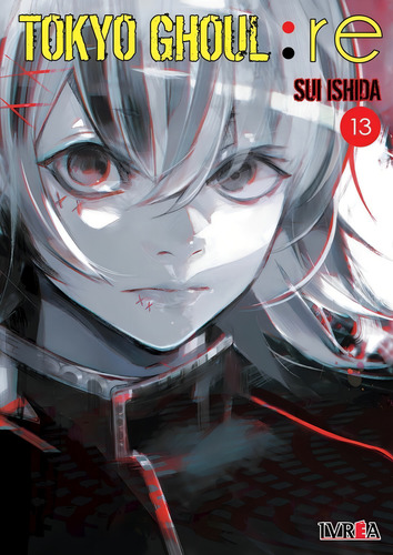 Tokyo Ghoul :re 13, De Sui Ishida. Serie Tokyo Ghoul:re, Vol. 13. Editorial Ivrea, Tapa Blanda En Español, 2020