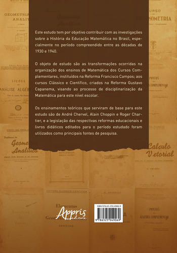 Livros Didaticos E A Reorganizaçao Da Matematica Escolar No 2º Ciclo Do Ensino Secundario 1936 A 1951, De Denise Franco Capello Ribeiro. Editorial Appris, Capa Mole, Edição 1 Em Português, 2023
