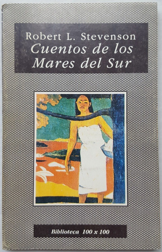 Robert L. Stevenson Cuentos De Los Mares Del Sur Ediciones N