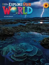 Comprar Libro Explore Our World Combo Split 2b + Spark Epin 2nd Ed D