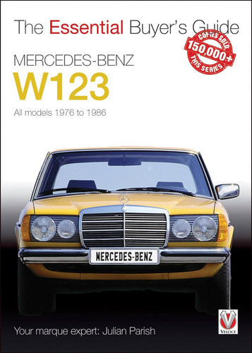 Libro: Mercedes-benz W123: All Models 1976 To 1986