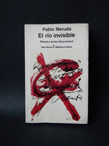 El Río Invisible 1era Ed. 1980 Pablo Neruda Fotos