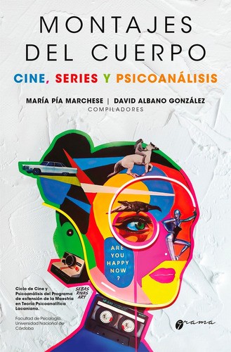 Montajes Del Cuerpo. Cine, Series Y Psicoanalisis.pia Marche