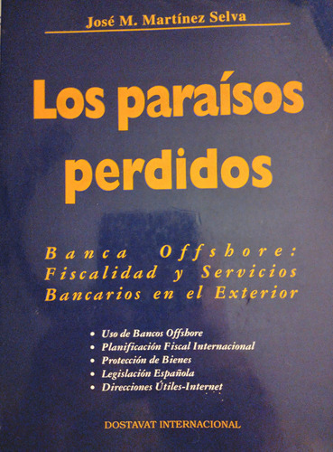 Martínez Sierra - Los Paraísos Perdidos - Banca Offshore