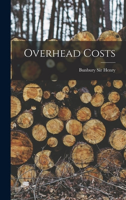 Libro Overhead Costs - Bunbury Sir Henry