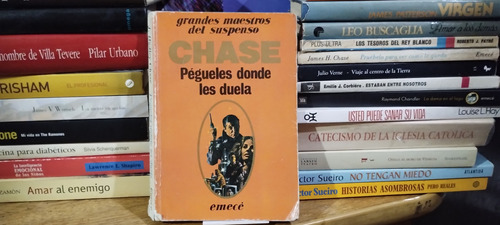 Pegueles Donde Les Duela - James Hadley Chase