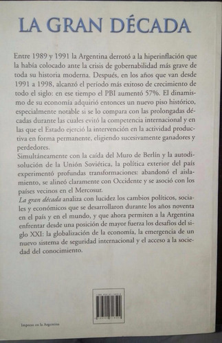 La Gran Decada. Del Abismo Al Crecimiento