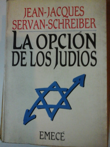 La Opcion De Los Judios - J. Jacques- S. Schreiber- L309 