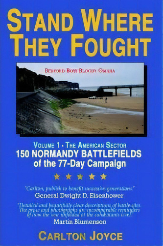 Stand Where They Fought, De Carlton Joyce. Editorial Authorhouse, Tapa Blanda En Inglés