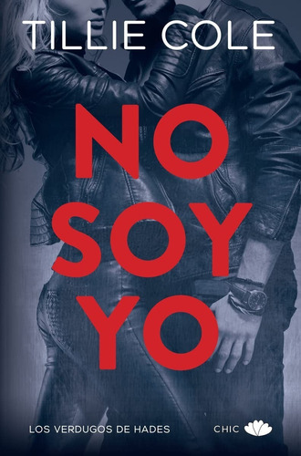 No Soy Yo, De Tillie Cole. Editorial Principal De Los Libros, Tapa Blanda En Español, 2017